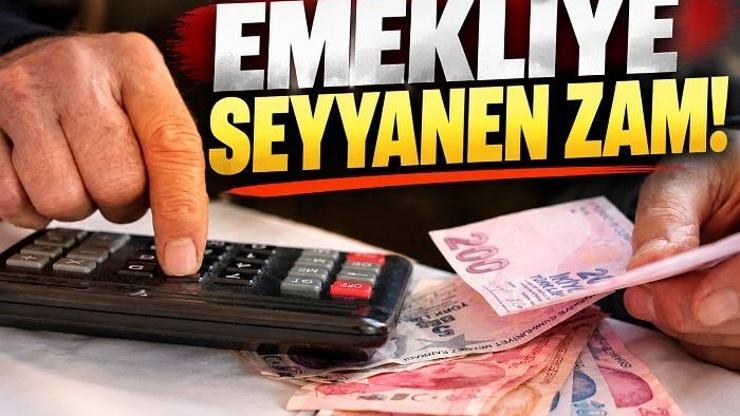 EMEKLİYE SEYYANEN ZAM 2026 | SSK Bağ-Kur emekli memur maaşına seyyanen, ek zam olacak mı