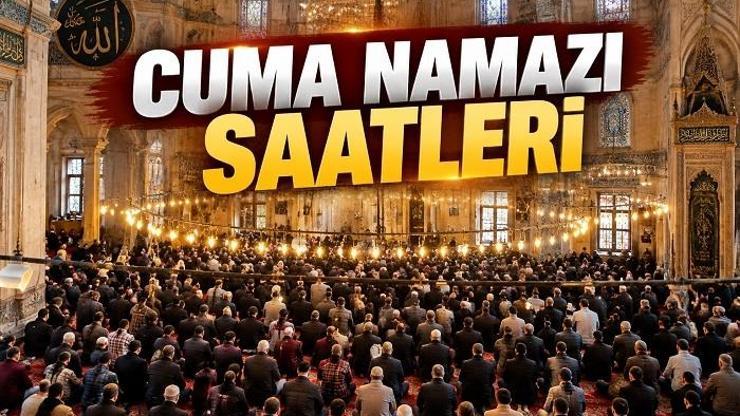 18 EYLÜL CUMA NAMAZI SAATLERİ: Cuma Namazı Saat Kaçta Kılınacak İstanbul, Ankara, İzmir Namaz Vakitleri: Cuma Namazı Kaçta Okunuyor