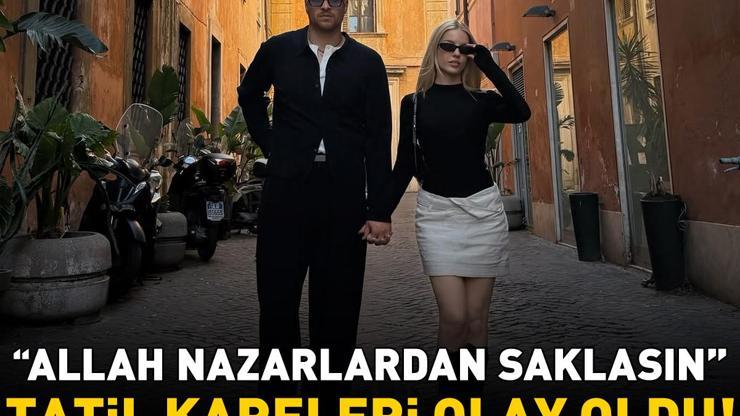 Burak Yörük ve Tuana Yılmazın tatil karelerine beğeni yağmuru: Allah nazarlardan saklasın