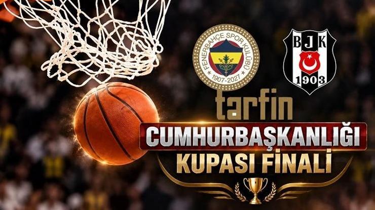 Fenerbahçe Tarfin - Beşiktaş maçı ne zaman, saat kaçta, hangi kanalda Cumhurbaşkanlığı Kupası mücadelesi canlı izleme bilgileri