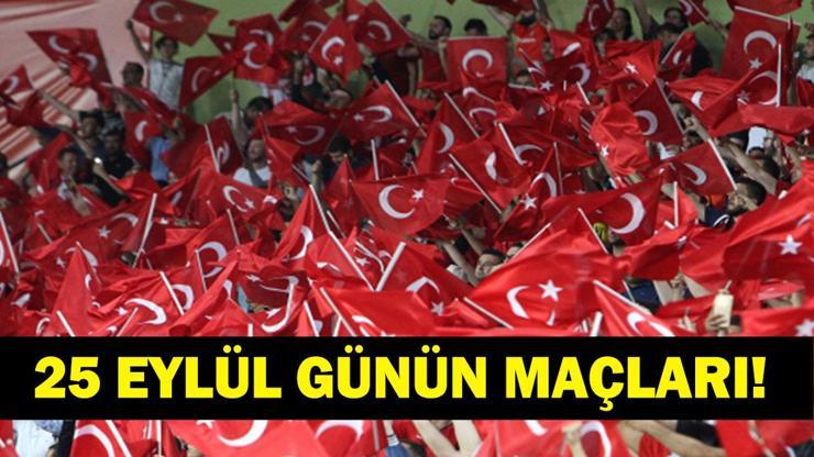GÜNÜN MAÇLARI 25 EYLÜL 2026: Bugünkü Maçlar Neler Uluslar Ligi Türkiye Fransa Maçı Hangi Kanalda, Saat Kaçta İşte 25 Eylül Günün Maçları