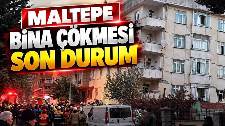 Maltepe bina çökmesinde ölü, yaralı var mı, kaç kişi yaşıyordu İSTANBUL MALTEPEDE ÇÖKEN BİNA SON DURUM