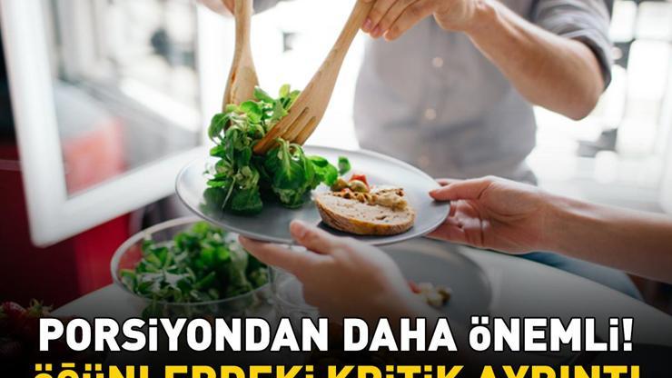 Yemek Yediğiniz Halde Aç Mı Hissediyorsunuz Tok Kalmanın Sırrı Porsiyonun Büyüklüğünde Değil: Bu Ayrıntı Önemli
