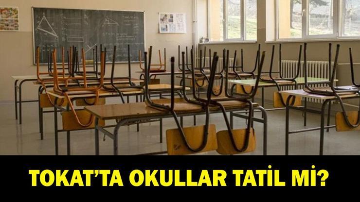 TOKATTA OKULLAR TATİL Mİ 12 Ekim bugün Tokatta okullar var mı yok mu Valilikten açıklama geldi
