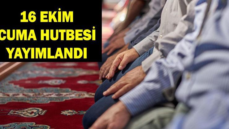 PDF CUMA HUTBESİ 16 EKİM: Diyanet cuma hutbesi konusu: İnsan