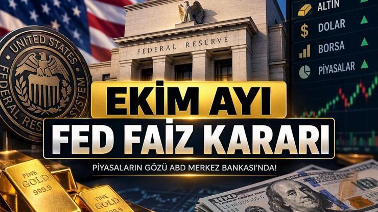 fed-faiz-karari-ekim-2026-fed-faiz-karari-ne-zaman-aciklanacak-piyasalarin-gozu-abd-merkez-bankasinda-altin-dolar-ve-borsalar-fed-kararina-kilitlendi