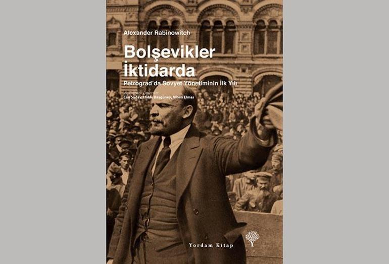 Yordam Kitapın Ekim Devrimi üçlemesi Bolşevkiler İktidarda ile tamamlandı