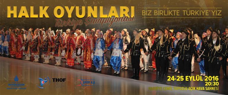 Biz Birlikte Türkiyeyiz Halk Oyunları Şampiyonası başlıyor