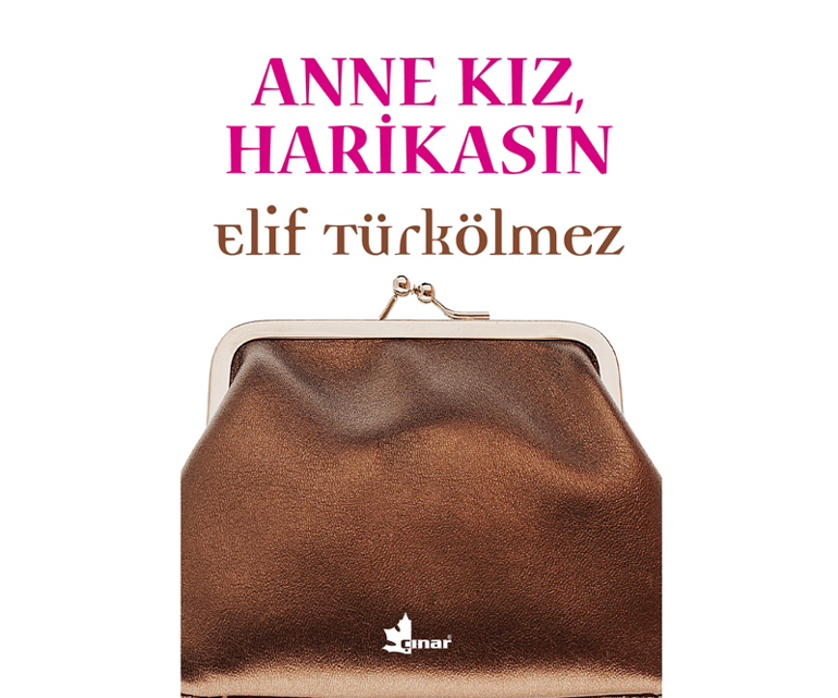 Gazeteci Elif Türkölmezden öykü kitabı: Anne Kız, Harikasın