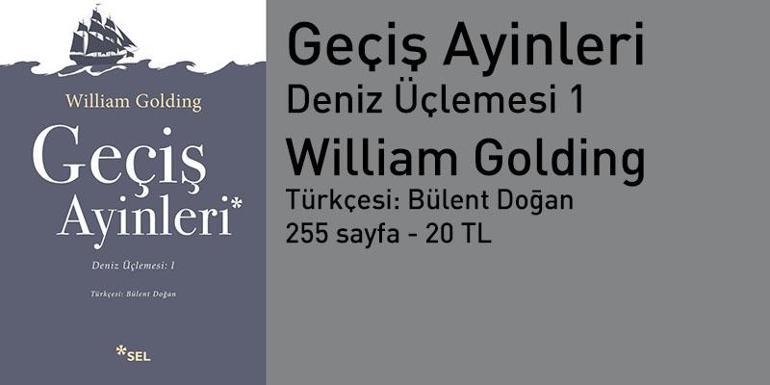 Nobelli yazar William Goldingin Deniz Üçlemesi’nin ilk kitabı Geçiş Ayinleri Türkçede