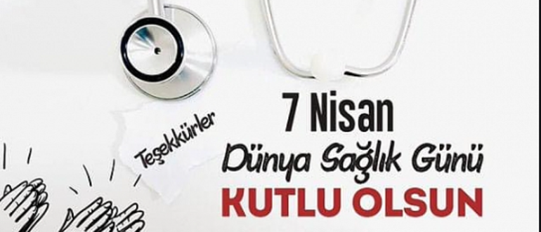 7 Nisan Dünya Sağlık Günü mesajları ve sözleri 2023 Resimli, anlamlı, özel, Dünya Sağlık Günü kutlama mesajları