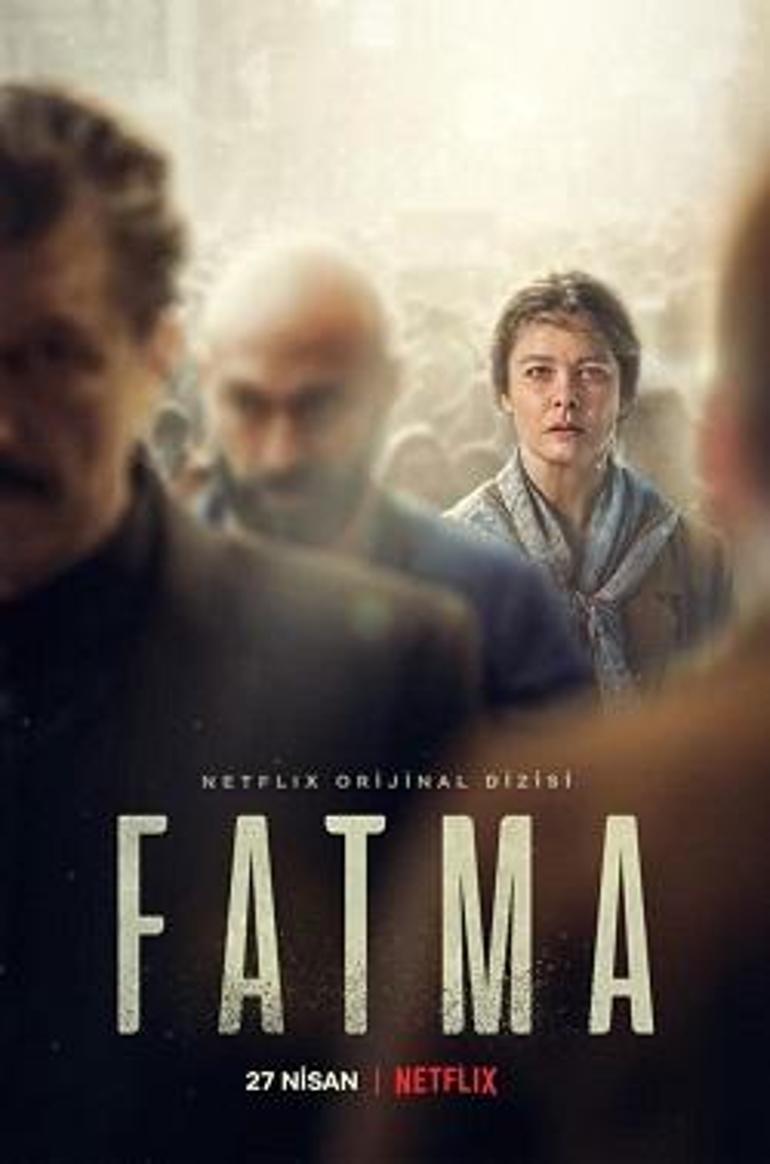 Netflix Fatma dizisi oyuncuları kimler Fatma dizisi konusu nedir Fatma dizisinin hikayesi