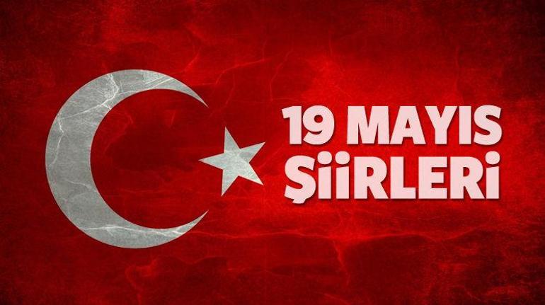 19 MAYIS ŞİİRLERİ: Yeni, uzun, kısa 1, 2, 3 kıtalık Atatürkü Anma Gençlik ve Spor Bayramı şiirleri...