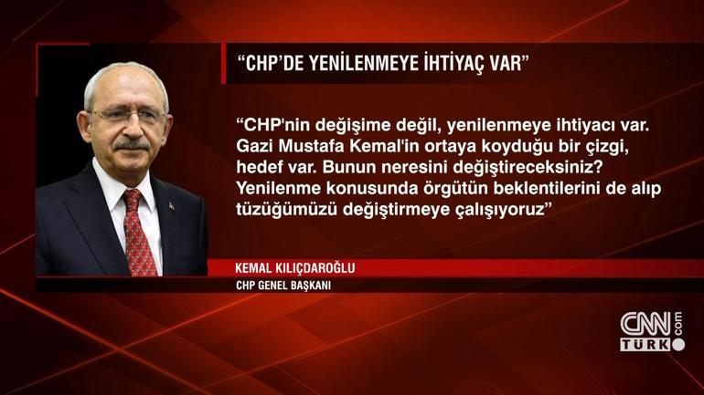 Kılıçdaroğlu: Değişime değil yenilenmeye ihtiyaç var