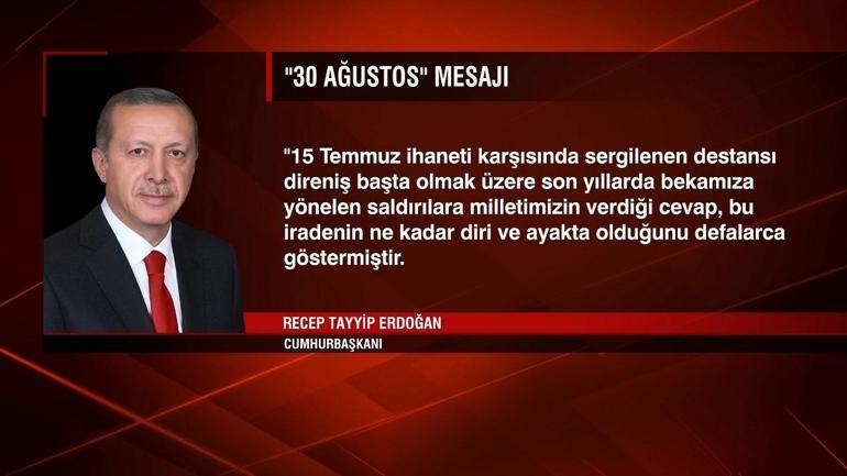 Cumhurbaşkanı Erdoğan ve siyasilerden 30 Ağustos mesajları