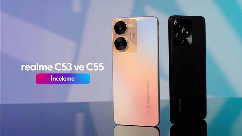 Vergisiz Telefonun Şampiyonları realme C55 ve C53