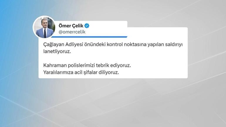 Siyasilerden Çağlayan Adliyesine saldırı girişimi tepkisi