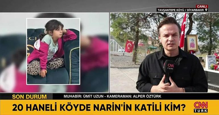 CNN TÜRK Muhabiri Ümit Uzundan Narin Güran cinayetiyle ilgili dikkat çeken açıklama