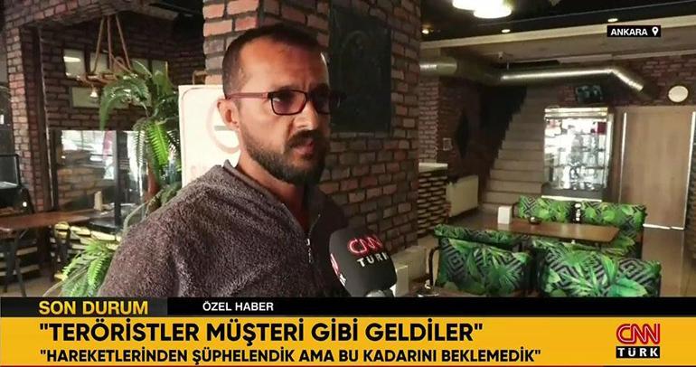 TUSAŞ saldırısında teröristlerin 5 saat geçirdiği kafenin sahibi CNN TÜRKe konuştu