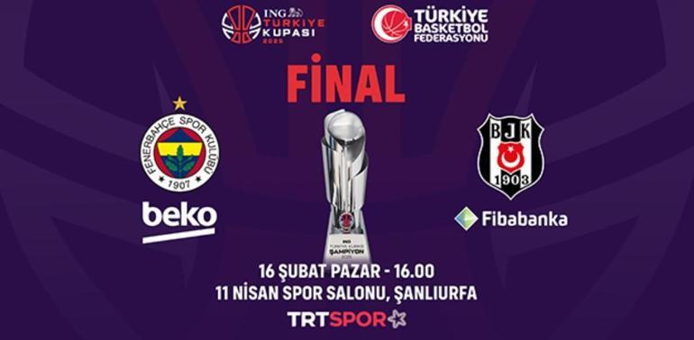 Fenerbahçe Beko Beşiktaş Fibabanka final maçı hangi kanalda, ne zaman, saat kaçta ING Türkiye Kupasında final maçı