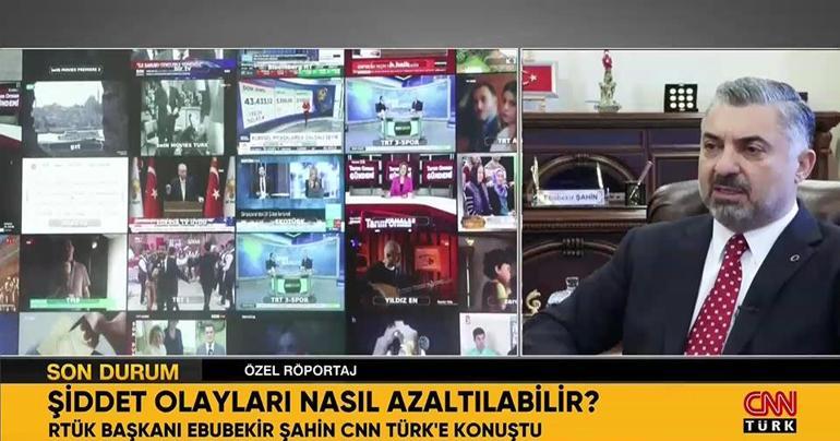 Şiddet olayları nasıl azaltılabilir RTÜK Başkanı Ebubekir Şahin, CNN TÜRKe konuştu