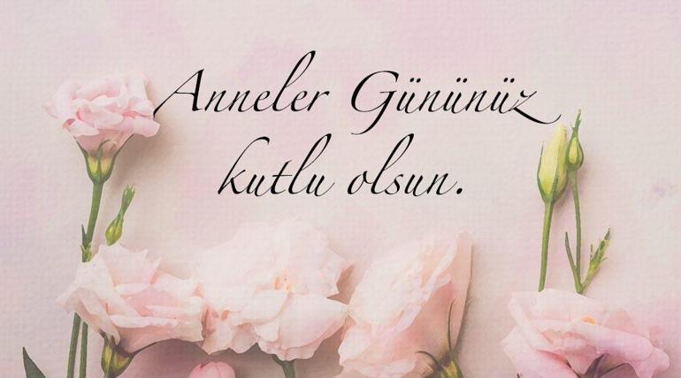ANNELER GÜNÜ MESAJLARI 2025: Resimli, Anlamlı, Özel, Duygulu Anneler Günü Mesajları Ve Sözleri