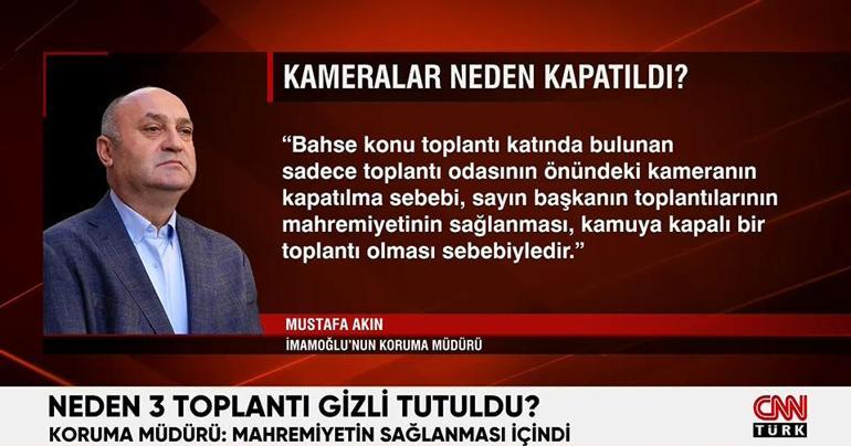 Sadece 3 toplantı bantlanmış | İmamoğlunun koruma müdürü konuştu
