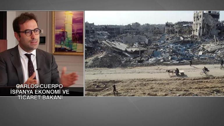 İspanya Ekonomi ve Ticaret Bakanı Cuerpo CNN TÜRKte: Gazzede derhal ateşkes olmalı