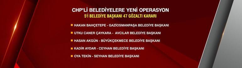 SON DAKİKA... CHPli belediyelere yeni operasyon: 47 kişi için gözaltı kararı