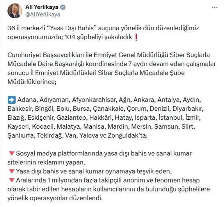Bakan Yerlikaya duyurdu: 36 ilde Yasa dışı bahis operasyonu: 104 gözaltı