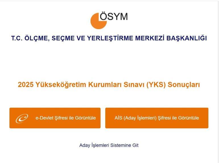 YKS SONUÇLARI SORGULAMA 2025 (ykssonuc.osym.gov.tr) e-Devlet, ÖSYM AİS Ekranı Üniversite Sınav Sonucu Öğren YKS Sonuçları Açıklandı