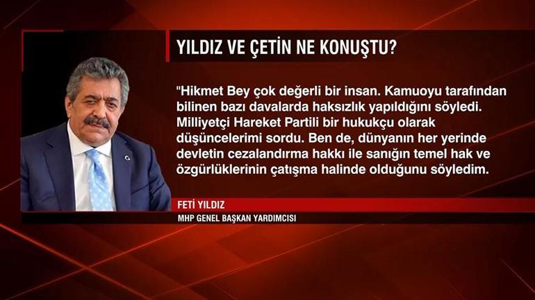 Hikmet Çetin MHPli Yıldızla görüştü