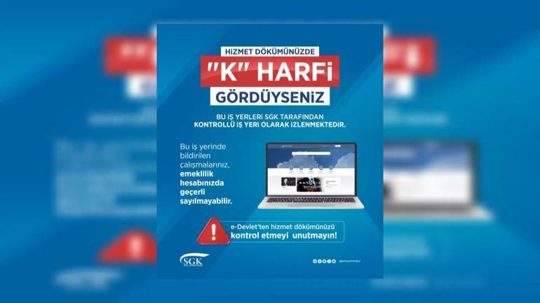 SGK uyardı: K harfi emekliliğinizi yakabilir