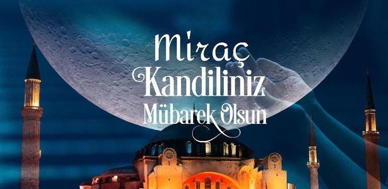  Resimli, Dualı, Hadisli, Ayetli, En Güzel Miraç Kandili Mesajları ve Hayırlı Kandiller Sözleri