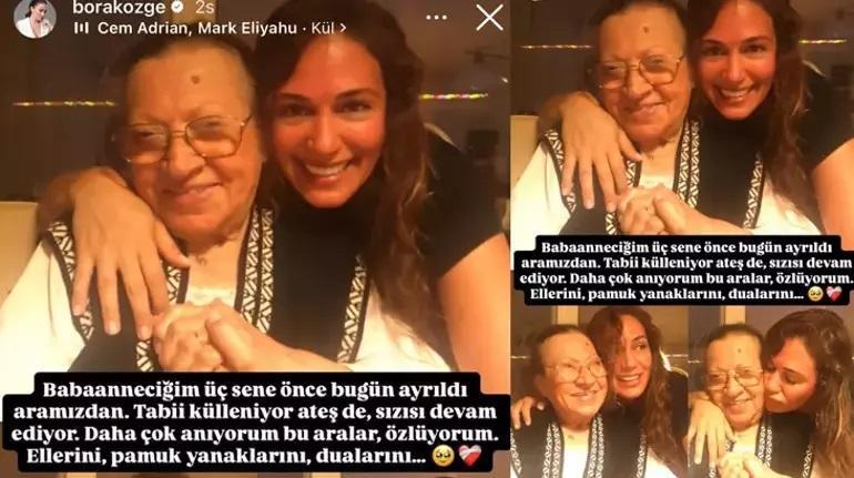 Özge Borak, babaannesini andı: 3 sene önce bugün ayrıldı aramızdan