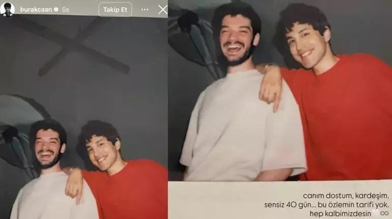 Ölümünün 40. gününde unutulmadı Burak Candan duygulandıran İbrahim Yıldız paylaşımı: Hep kalbimizdesin