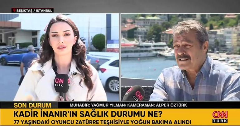 Kadir İnanırın sağlık durumu ne CNN TÜRK muhabiri anlattı