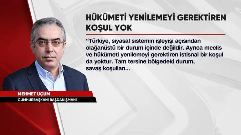 Mehmet Uçumdan erken seçim çıkışı: Gündemde böyle bir ihtiyaç yok