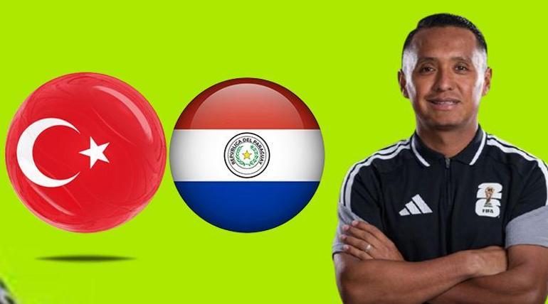 Türkiye – Paraguay maçı hakemi belli oldu