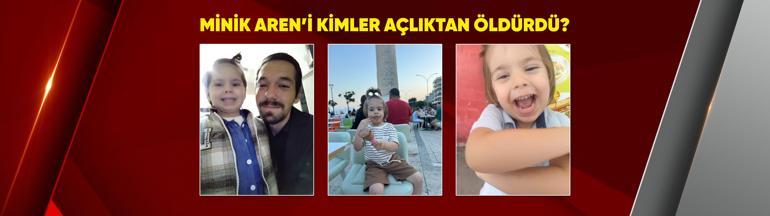 Minik Arenin ölümünde kim sorumlu Uzun süre açlıktan 9 kiloya düşmüş
