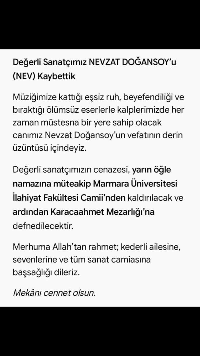 Ünlü şarkıcı Nev hayatını kaybetti Cenaze bilgileri belli oldu