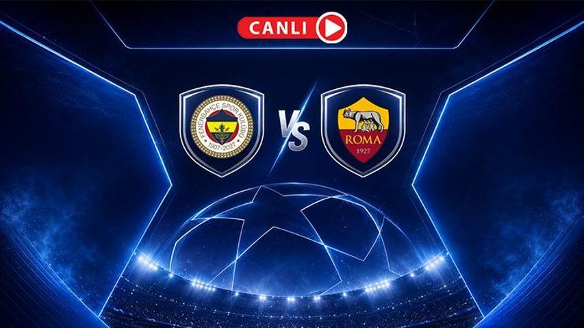 Fenerbahçe - Roma Maçı Canlı Anlatım | Temsilcimiz, Devler Ligi sahnesinde Fenerbahçe - Roma Maçı Canlı Anlatım | Temsilcimiz, Devler Ligi sahnesinde