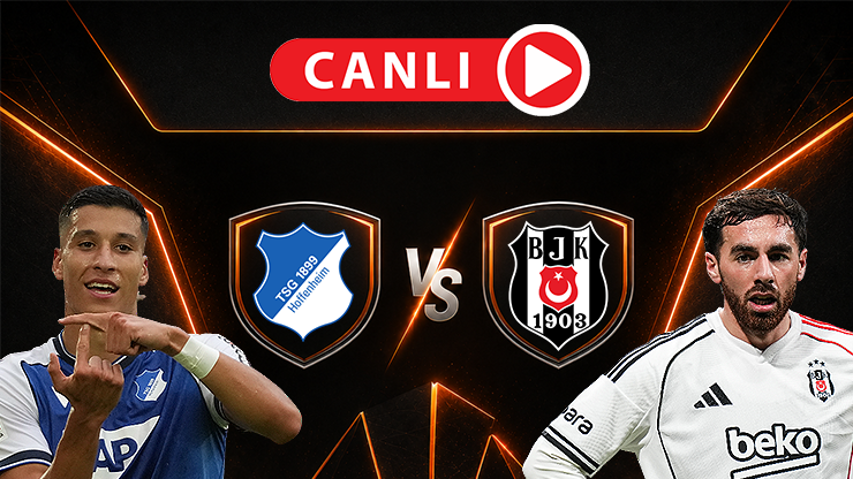 Hoffenheim - Beşiktaş Maçı Canlı Anlatım | Kartal, Almanya deplasmanında Hoffenheim - Beşiktaş Maçı Canlı Anlatım | Kartal, Almanya deplasmanında